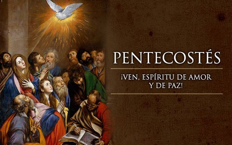 Pentecostés: &quot;Todos quedaron llenos del Espíritu Santo&quot;